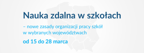 Nowe zasady organizacji pracy szkół w wybranych województwach od 15 marca