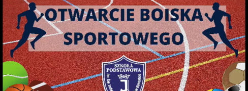 Otwarcie boiska sportowego