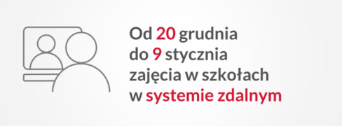 Od 20 grudnia do 9 stycznia zajęcia w szkołach w systemie zdalnym