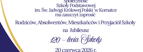 120-lecie Szkoły Podstawowej w Kornatce